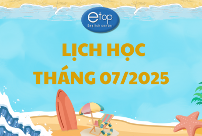 LỊCH HỌC THÁNG 07/2025